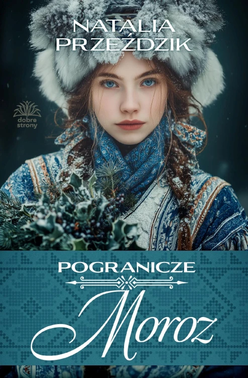 Moroz. Pogranicze. Tom 4, Natalia Przeździk