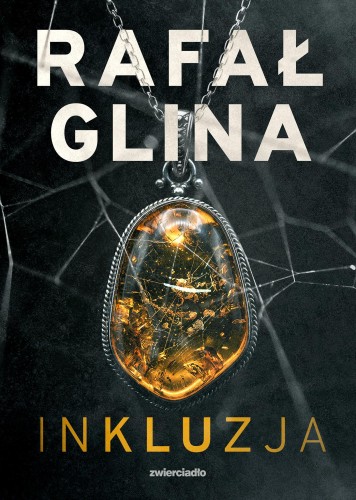Inkluzja, Rafał Glina