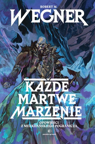 Każde martwe marzenie. Opowieści z...