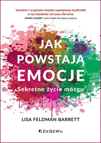 Jak powstają emocje, Sekretne życie mózgu wyd. 3
