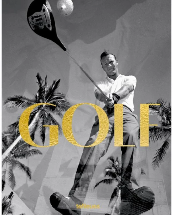 GOLF. A Tribute to Golf’s Finest Destinations,...