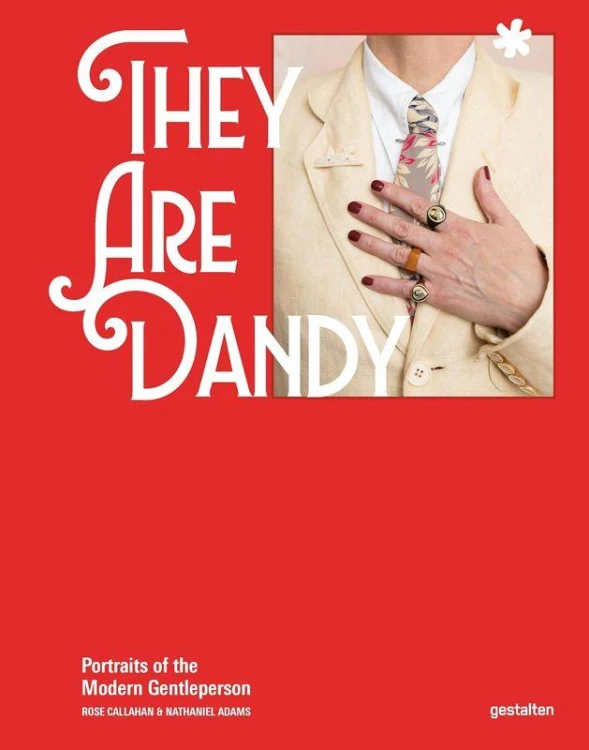 They Are Dandy. Portraits of the Modern...