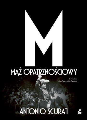 M. Mąż opatrznościowy, Antonio Scurati