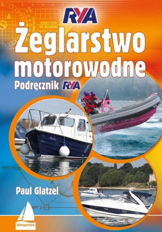 Żeglarstwo motorowodne. Podręcznik RYA wyd. 2022