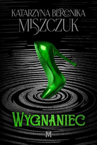 Wygnaniec. Czarna tafla. Tom 1
