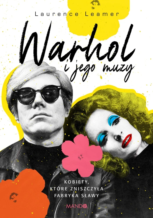 Warhol i jego muzy. Kobiety, które zniszczyła...