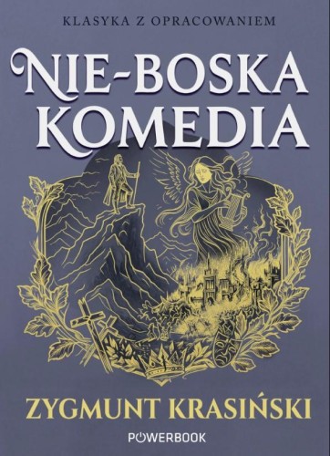 Nie-boska komedia. Klasyka z opracowaniem