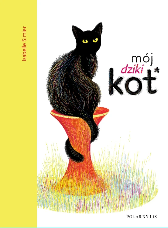 Mój dziki kot, Isabelle Simler