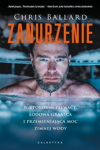 Zanurzenie. Niepokorni pływacy, lodowa granica...