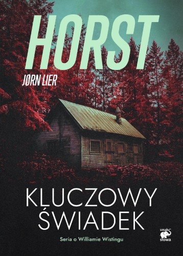 Kluczowy świadek. Seria o Williamie Wistingu....