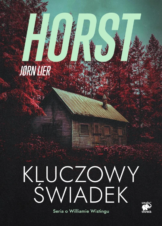 Kluczowy świadek. Seria o Williamie Wistingu....