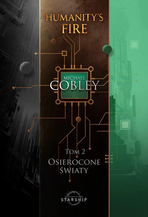 Osierocone światy. Humanity's Fire. Tom 2