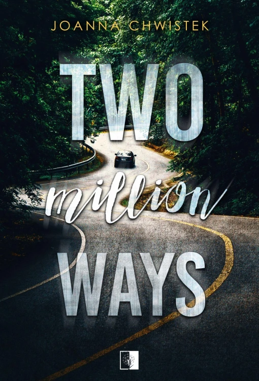 Two Million Ways, Joanna Chwistek