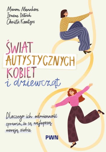 Świat autystycznych kobiet i dziewcząt....