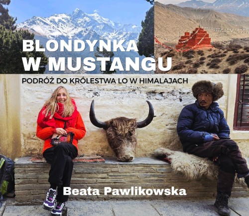 Blondynka w Mustangu. Podróż do Królestwa Lo w...