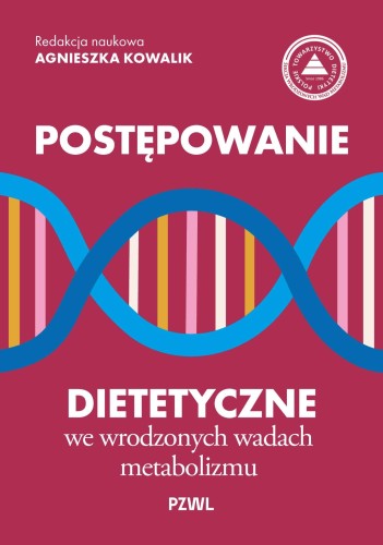 Postępowanie dietetyczne we wrodzonych wadach...