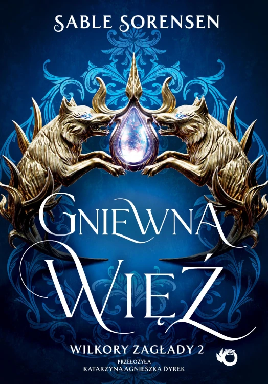 Gniewna więź. Wilkory zagłady. Tom 2