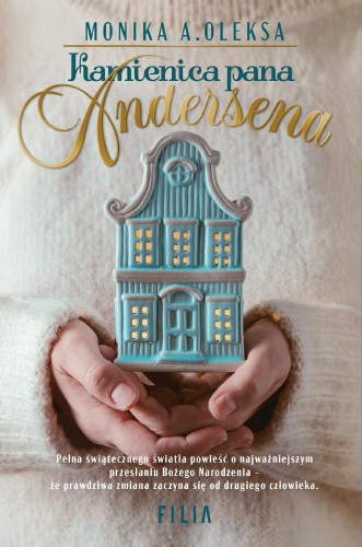 Kamienica pana Andersena, Monika A. Oleksa