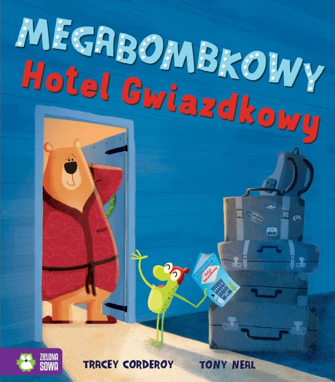 Megabombkowy Hotel Gwiazdkowy, Tracey Corderoy