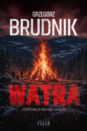 Watra, Grzegorz Brudnik