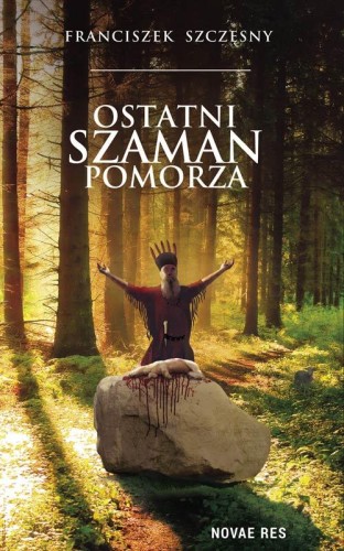 Ostatni szaman pomorza, Franciszek Szczęsny