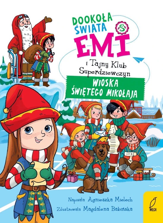 Dookoła świata. Wioska Świętego Mikołaja. Emi...