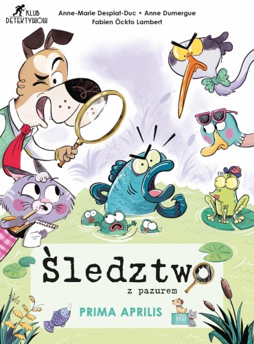 Śledztwo z pazurem. Prima aprilis