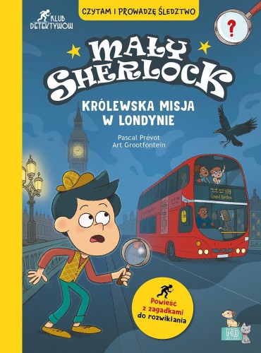 Mały Sherlock . Królewska misja w londynie