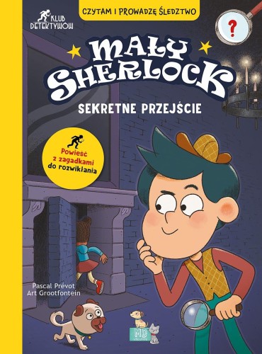 Mały Sherlock. Sekretne przejście, Pascal Prevot