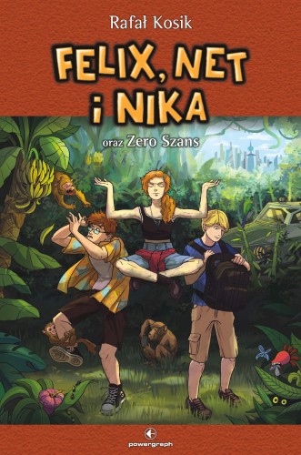 Felix, Net i Nika oraz Zero Szans. Felix Net i...