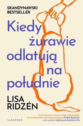 Kiedy żurawie odlatują na południe, Lisa Ridzén
