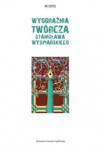Wyobraźnia twórcza Stanisława Wyspiańskiego....