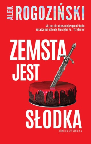 Zemsta jest słodka, Alek Rogoziński