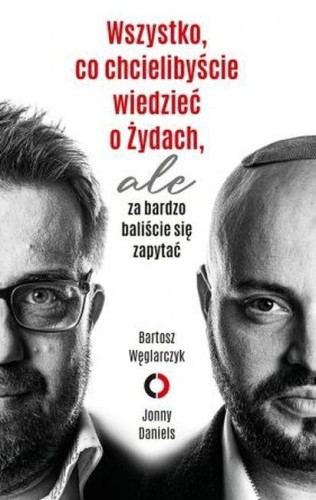 Wszystko, co chcielibyście wiedzieć o Żydach,...