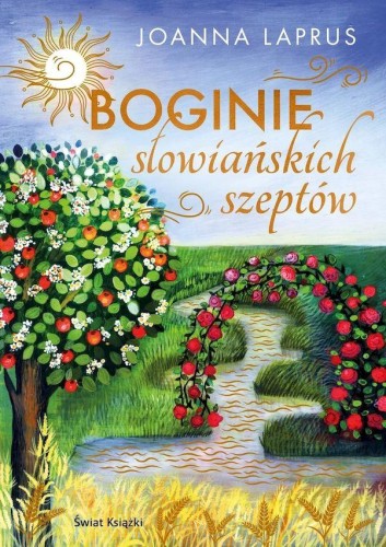 Boginie słowiańskich szeptów, Joanna Laprus