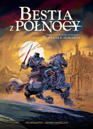 Bestia z Północy, Oscar Martin,Leonel Castellani