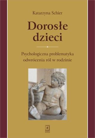 Dorosłe dzieci psychologiczna problematyka...