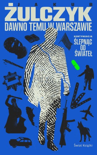 Dawno temu w Warszawie, Jakub Żulczyk