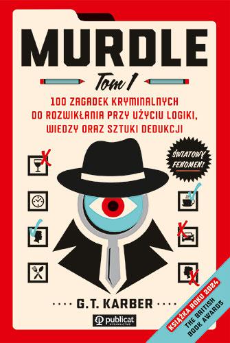 Murdle. Tom 1. 100 zagadek kryminalnych do...