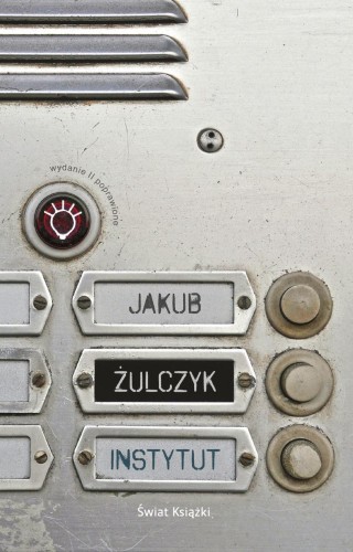 Instytut wyd. 2025, Jakub Żulczyk,Jakbu Żulczyk