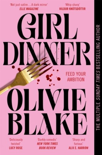 Girl Dinner, Olivie Blake