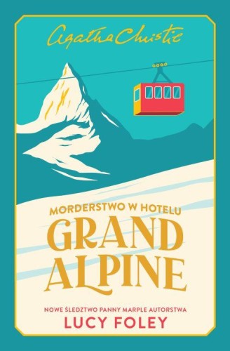 Morderstwo w Hotelu Grand Alpine, Lucy Foley