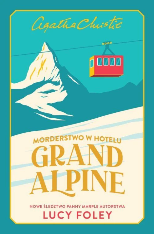 Morderstwo w Hotelu Grand Alpine, Lucy Foley