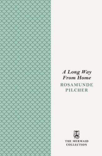 A Long Way From Home, Rosamunde Pilcher