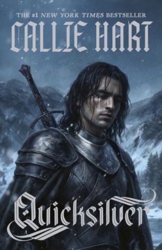Quicksilver, Callie Hart