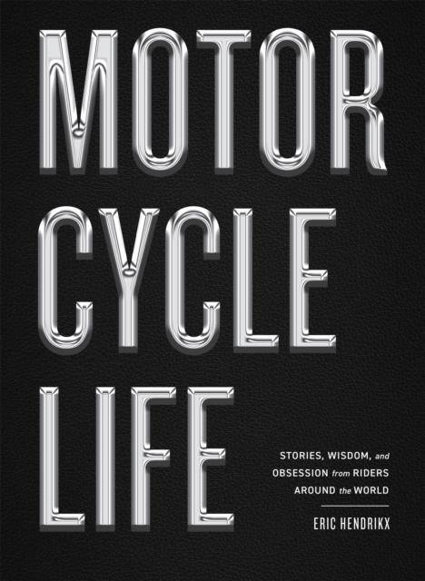 Motorcycle Life, Eric Hendrikx