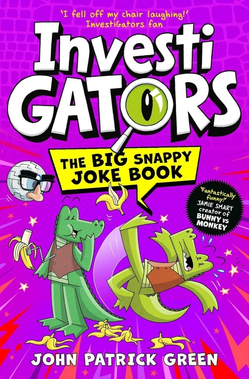 InvestiGators. The Big Snappy Joke Book
