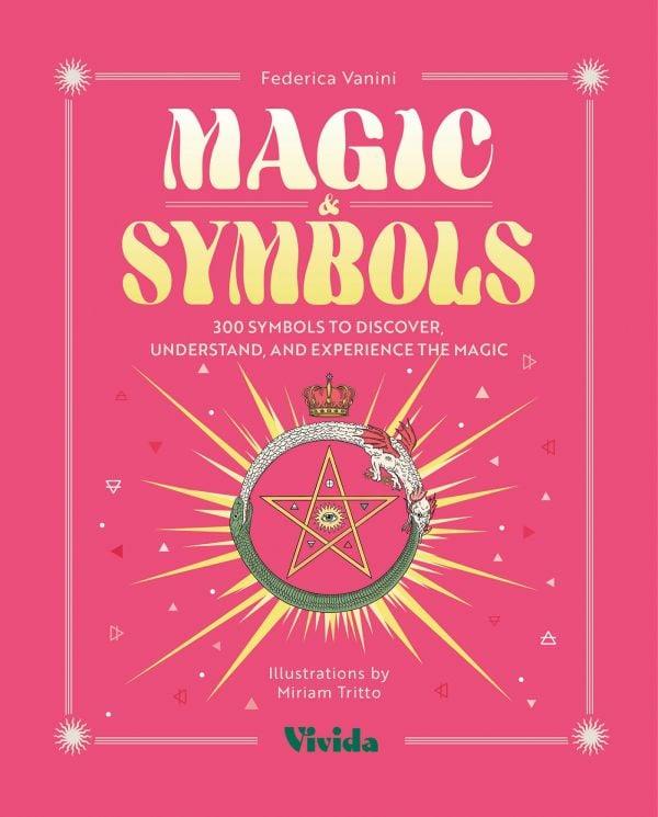 Magic & Symbols. 300 Symbols to Discover,...