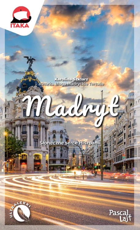 Madryt. Pascal Lajt, Karolina Szklarz