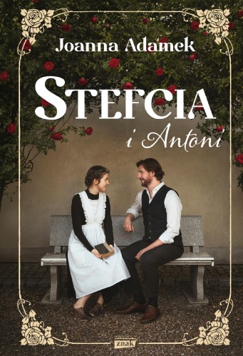 Stefcia i Antoni, Joanna Adamek